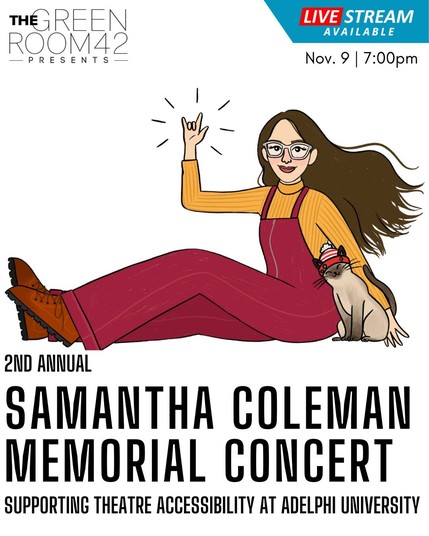 The 2nd annual memorial concert for Samantha Whitney is this Sunday! After raising nearly $10,000 through last year's concert and auction, we were able to sponsor an open captioned performance of Stephen Sondheim's Old Friends on Broadway earlier this year in Sami's name. This year, an endowed fund has been established at her alma mater Adelphi University, specifically for their theatre department to continue expanding their available accessibility services for students and audiences.