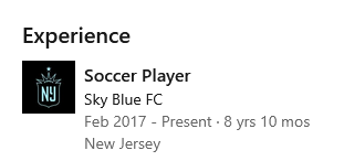 Soccer Player
Sky Blue FC
Feb 2017 - Present · 8 yrs 10 mos